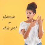 platinum or white gold