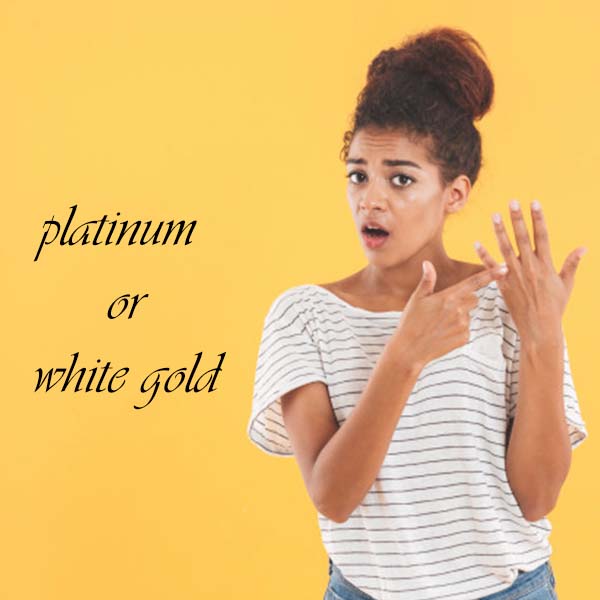 platinum or white gold